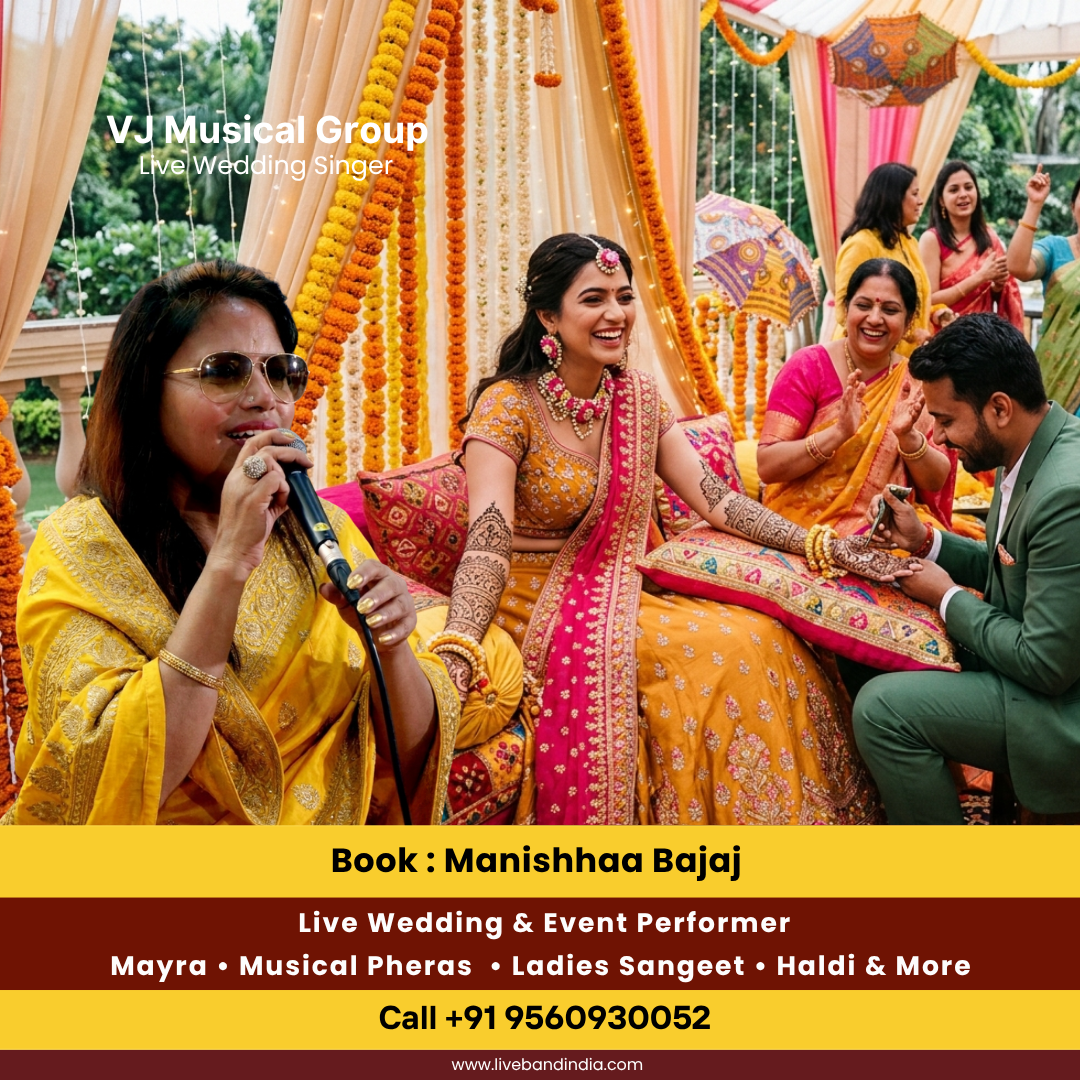 Haldi and Mehendi Ceremony Singer Name - Best Haldi Mehandi Singer in Delhi NCR - VJ Musical Group - Manishhaa Bajaj Haldi Mehandi Singer